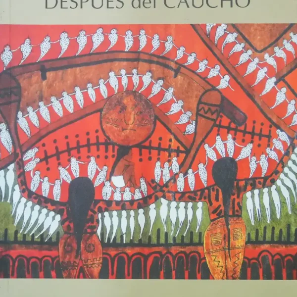 DESPUÉS DEL CAUCHO