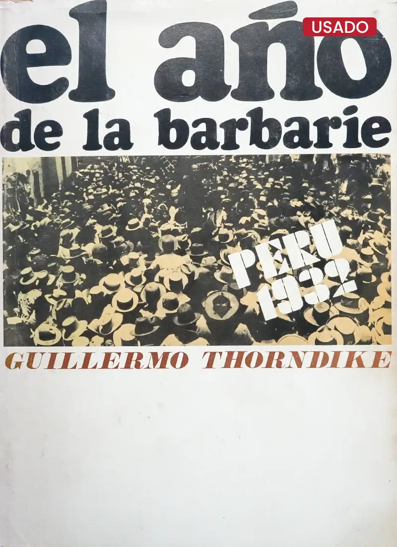 EL AÑO DE LA BARBARIE. PERÚ 1932