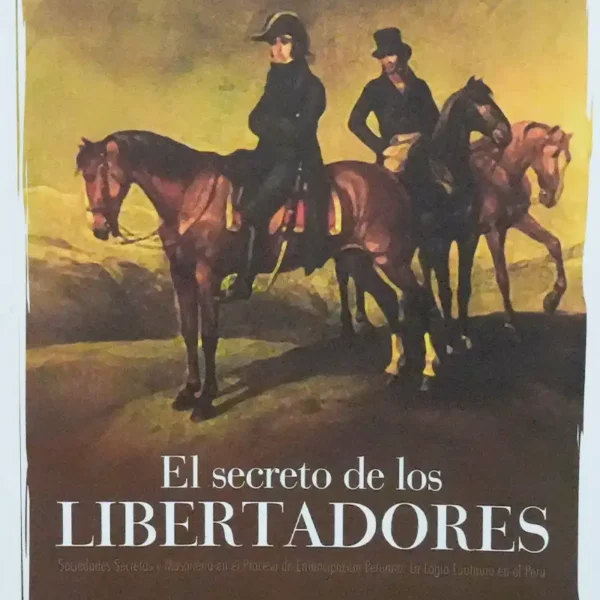 EL SECRETO DE LOS LIBERTADORES