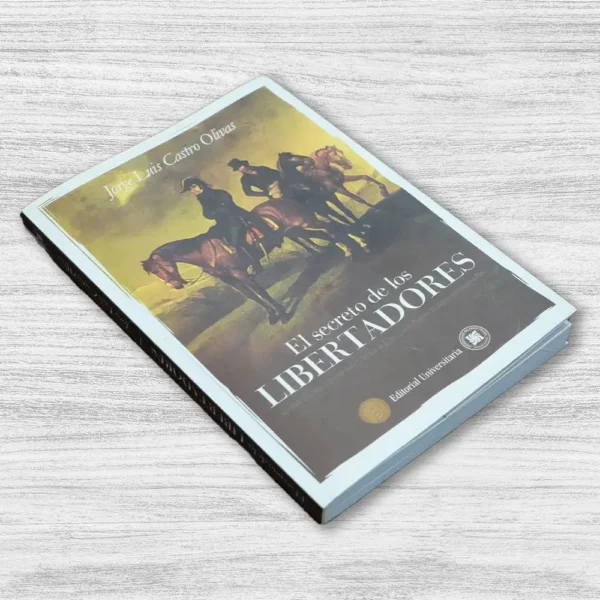 EL SECRETO DE LOS LIBERTADORES - Imagen 3