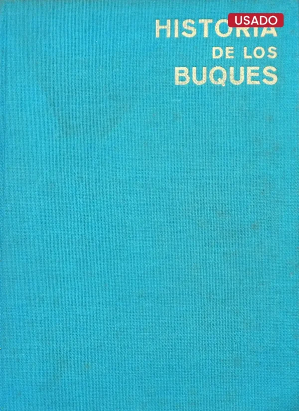 HISTORIA DE LOS BUQUES