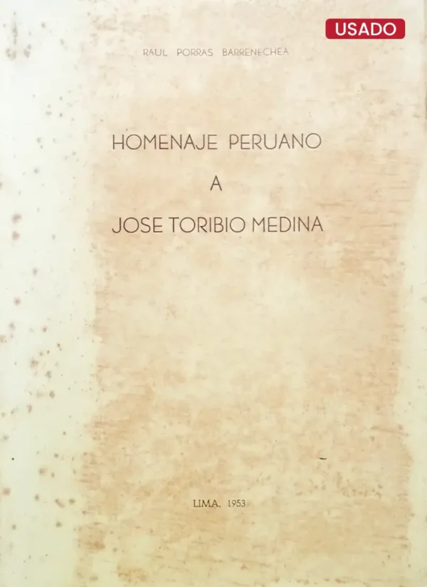 HOMENAJE PERUANO A JOSE TORIBIO MEDINA