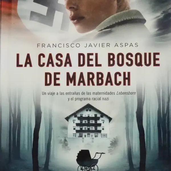 LA CASA DEL BOSQUE DE MARBACH
