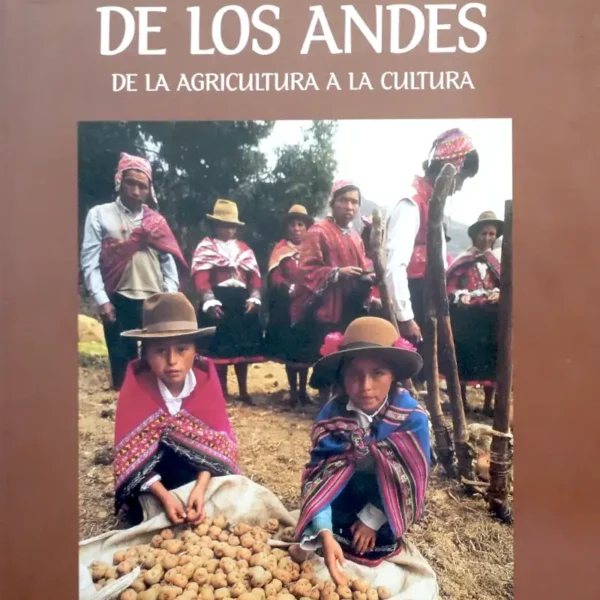LA PAPA, TESORO DE LOS ANDES