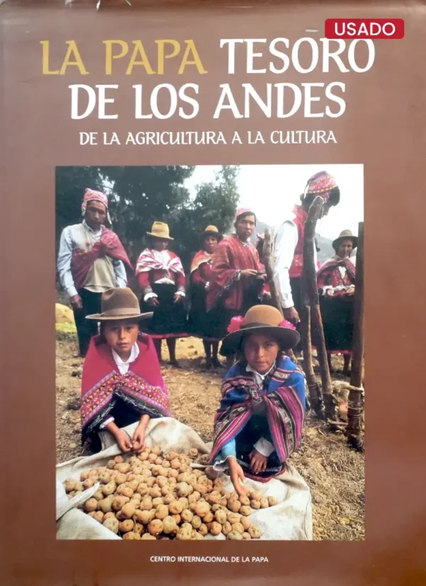 LA PAPA, TESORO DE LOS ANDES