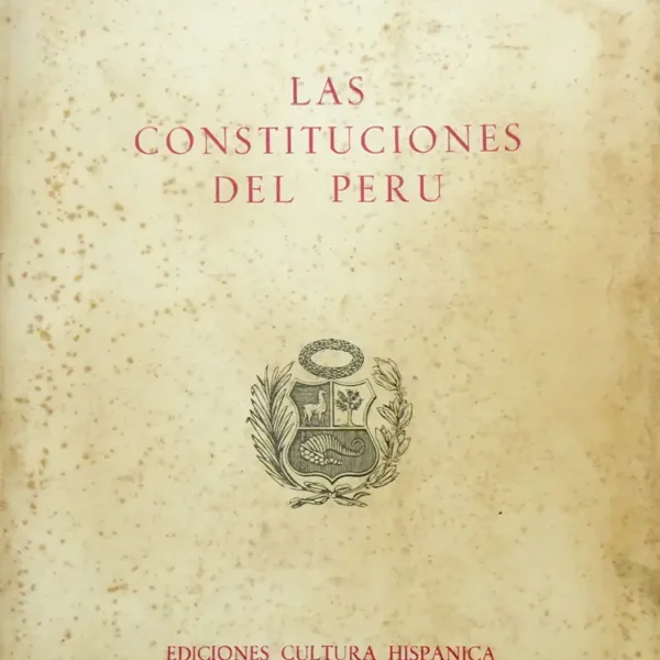 LAS CONSTITUCIONES DEL PERÚ
