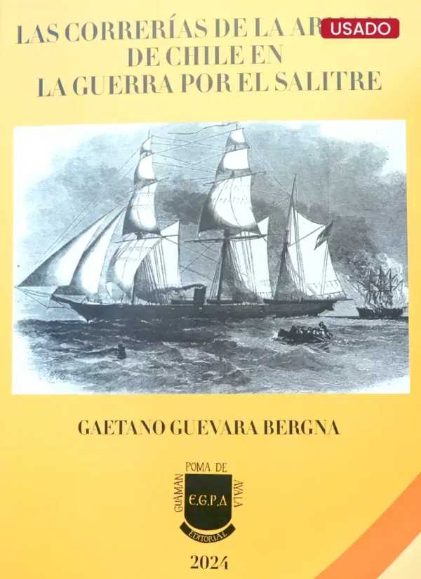 LAS CORRERÍAS DE LA ARMADA DE CHILE EN LA GUERRA POR EL SALITRE