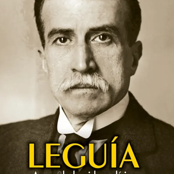 LEGUÍA ANTES DE LA VIDA POLÍTICA