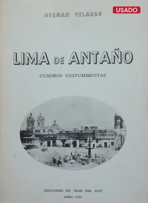 LIMA DE ANTAÑO. CUADROS COSTUMBRISTAS