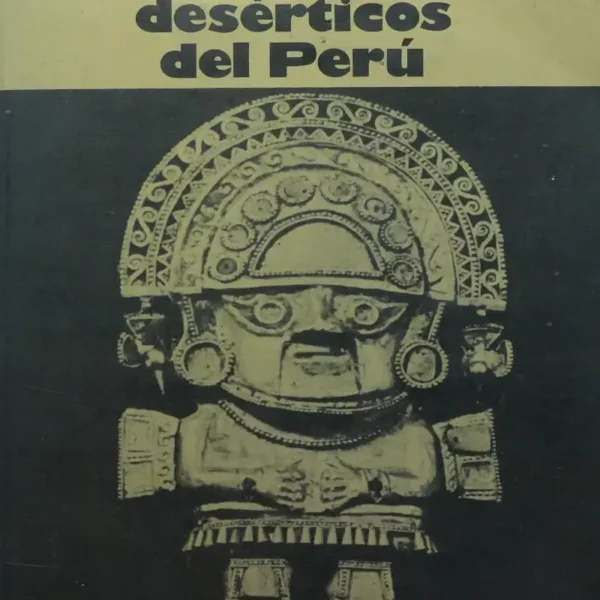 LOS REINOS DESÉRTICOS DEL PERÚ