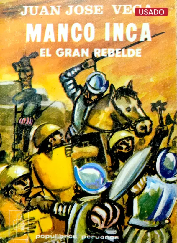 MANCO INCA EL GRAN REBELDE
