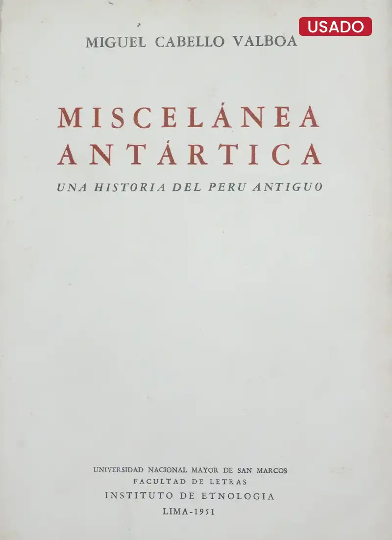 MISCELÁNEA ANTÁRTICA, UNA HISTORIA DEL PERÚ ANTIGUO