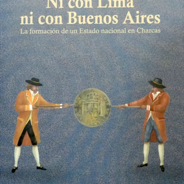 NI CON LIMA NI CON BUENOS AIRES