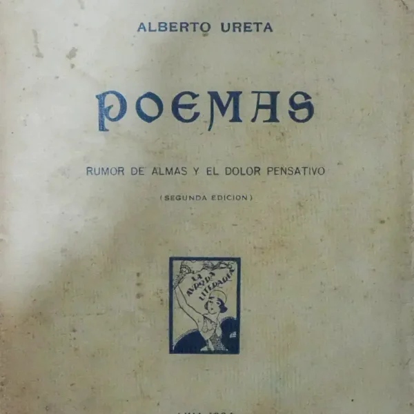 POEMAS: RUMOR DE ALMAS Y EL DOLOR PENSATIVO (1ERA EDICIÓN)