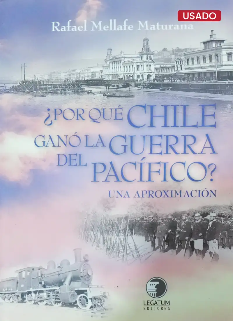 ¿POR QUÉ CHILE GANÓ LA GUERRA DEL PACÍFICO?