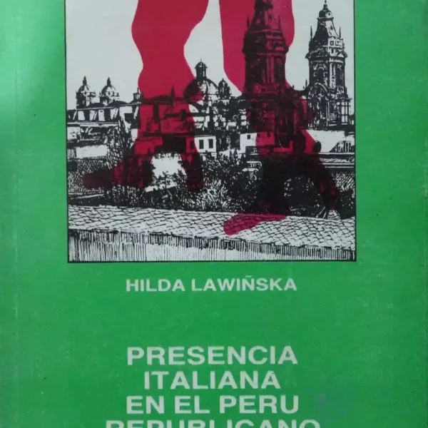 PRESENCIA ITALIANA EN EL PERÚ REPUBLICANO