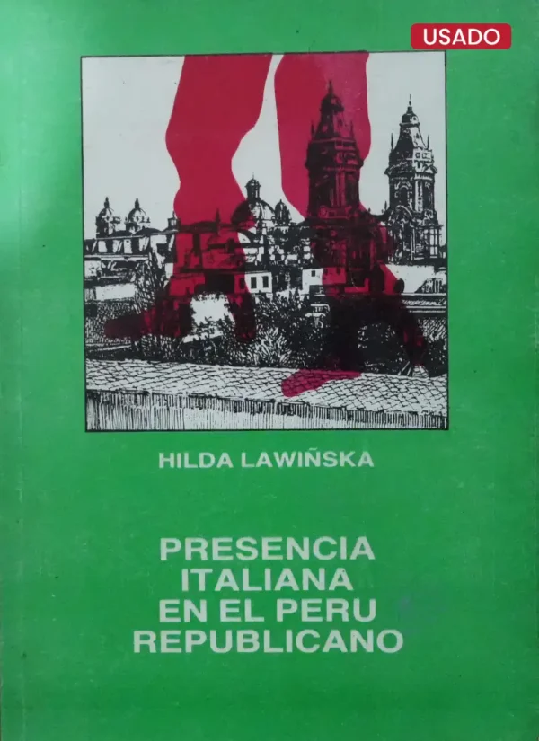 PRESENCIA ITALIANA EN EL PERÚ REPUBLICANO