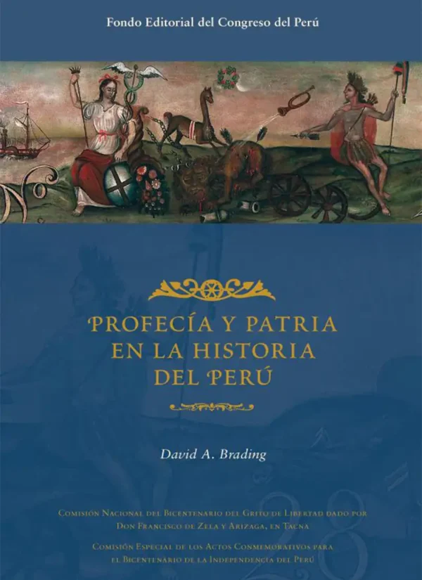 PROFECÍA Y PATRIA EN LA HISTORIA DEL PERÚ