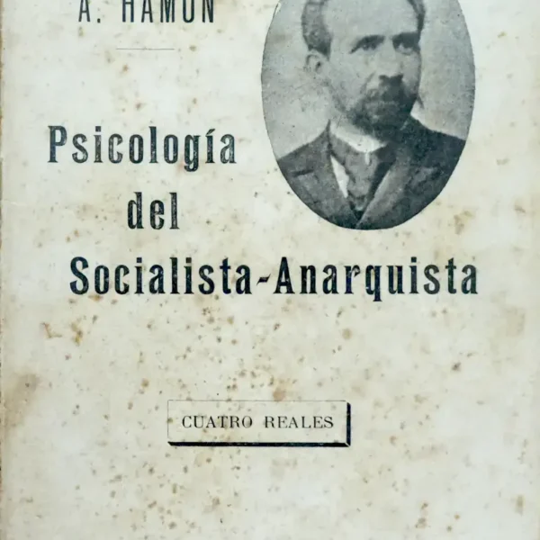 PSICOLOGÍA DEL SOCIALISTA-ANARQUISTA
