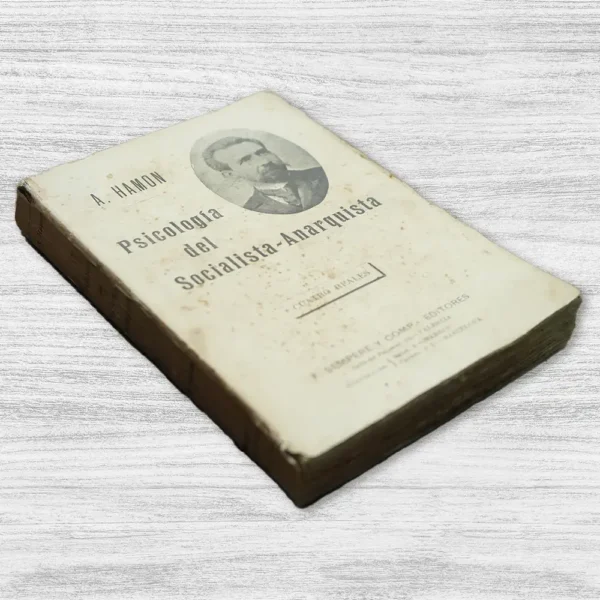 PSICOLOGÍA DEL SOCIALISTA-ANARQUISTA - Imagen 3