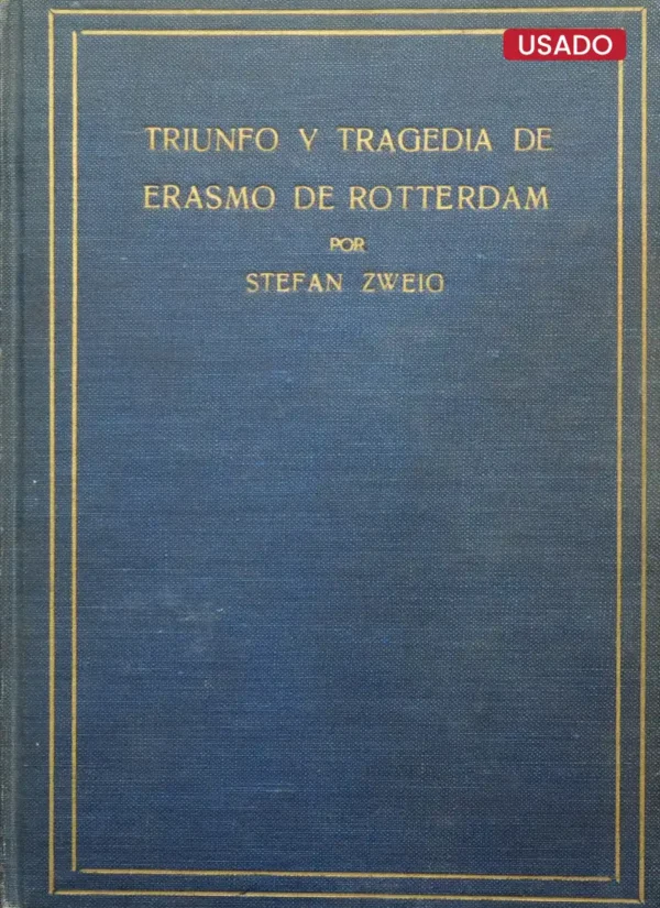 TRIUNFO Y TRAGEDIA DE ERASMO DE ROTTERDAM