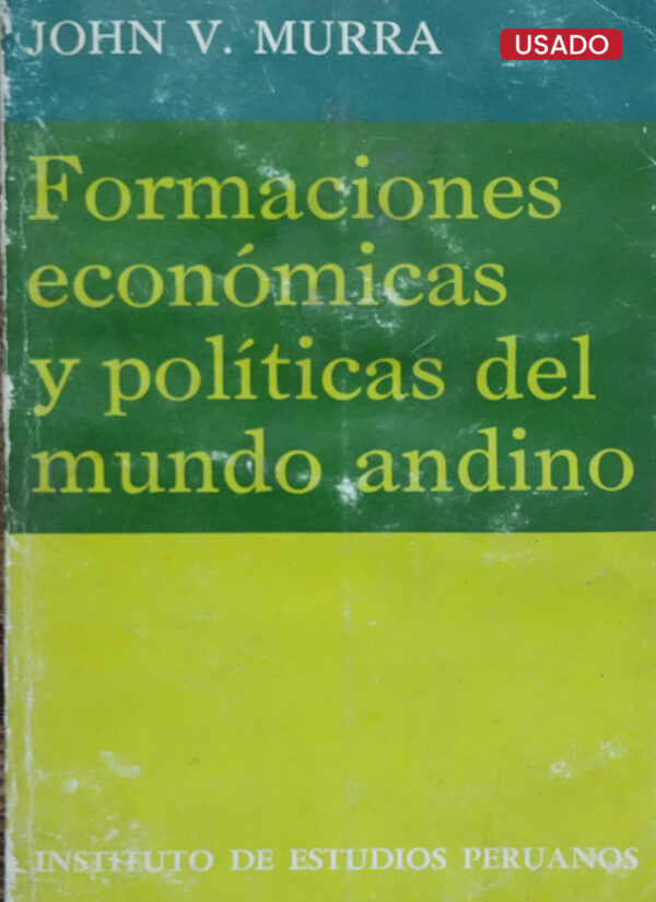 FORMACIONES ECONÓMICAS Y POLÍTICAS DEL MUNDO ANDINO