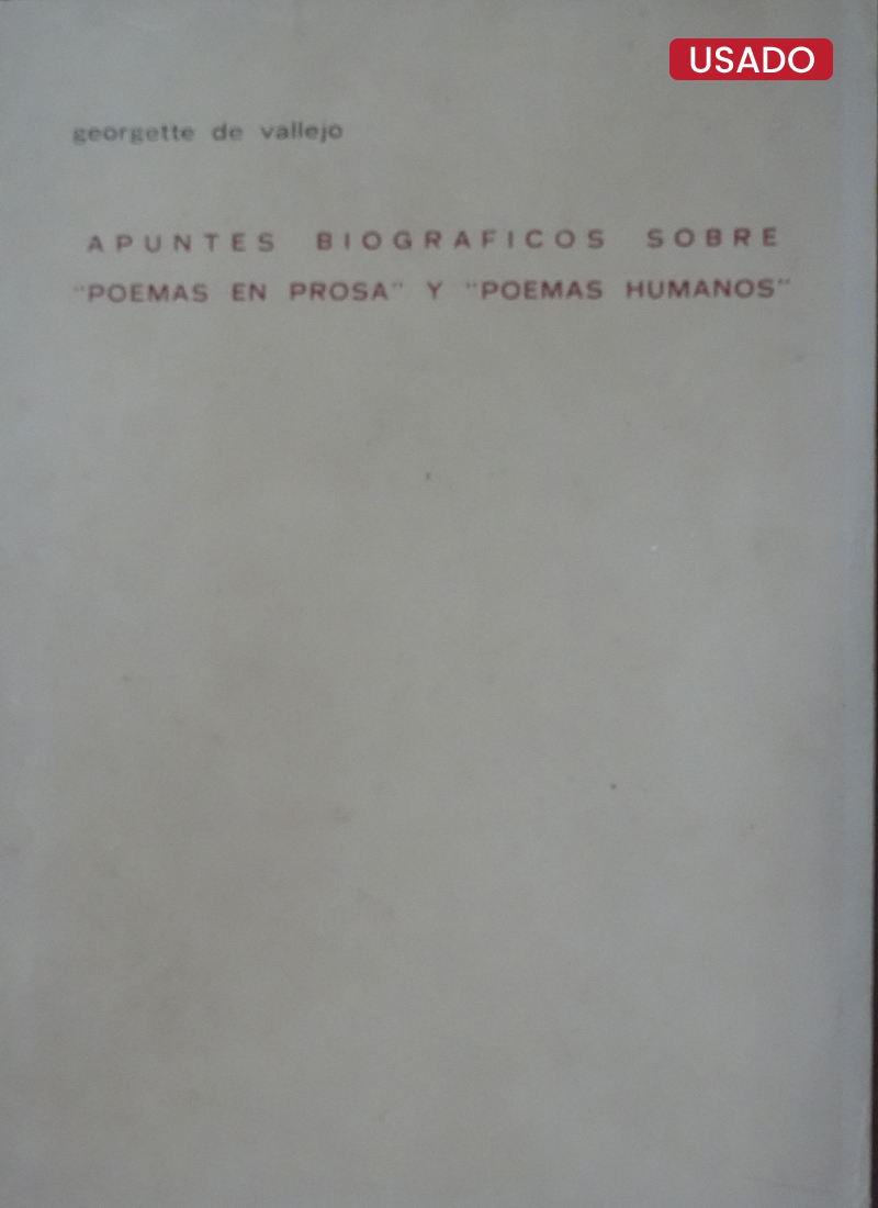 APUNTES BIOGRÁFICOS SOBRE POEMAS EN PROSA Y POEMAS HUMANOS