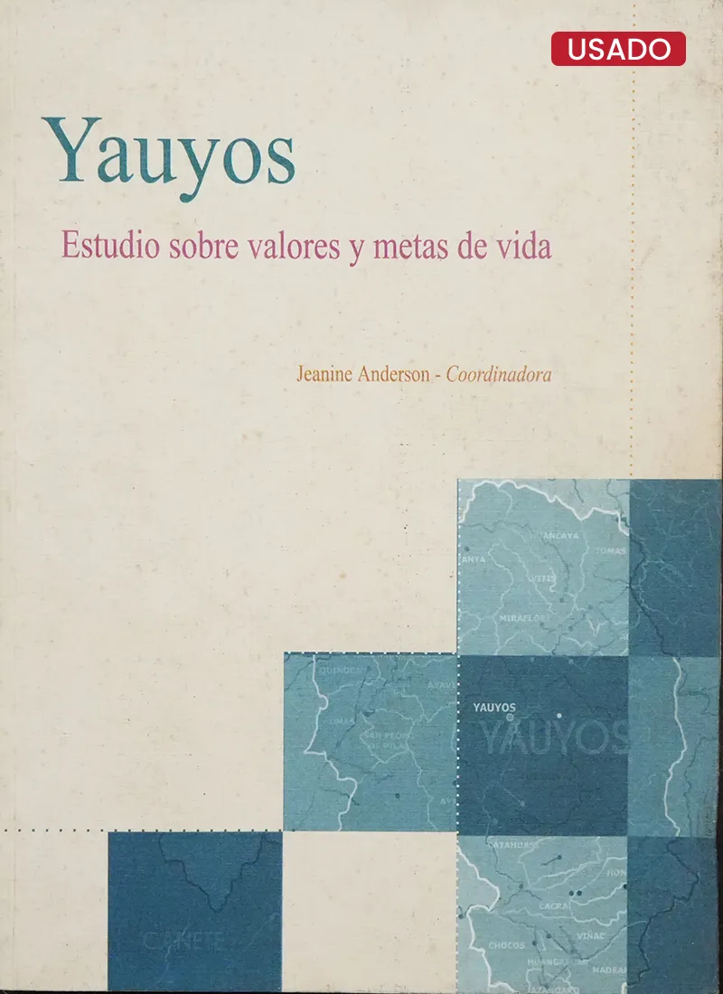 YAUYOS: ESTUDIO SOBRE VALORES Y METAS DE SU VIDA