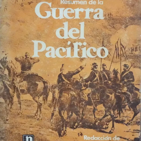 RESUMEN DE LA GUERRA DEL PACÍFICO