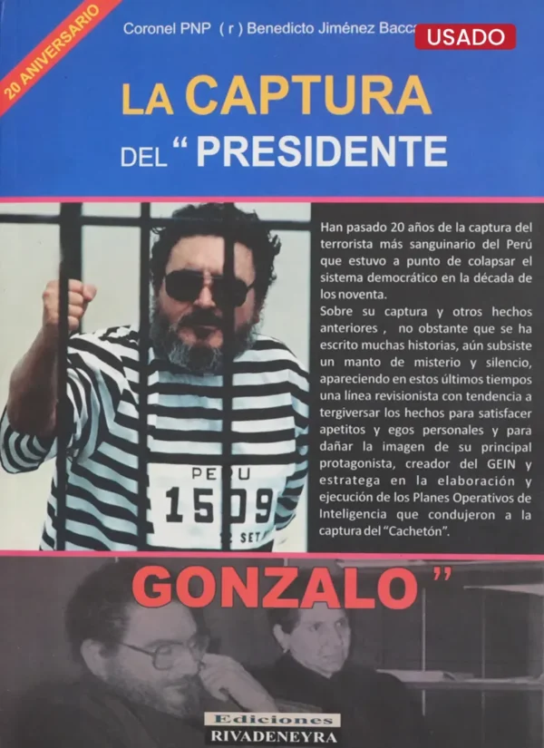 LA CAPTURA DEL «PRESIDENTE GONZALO»