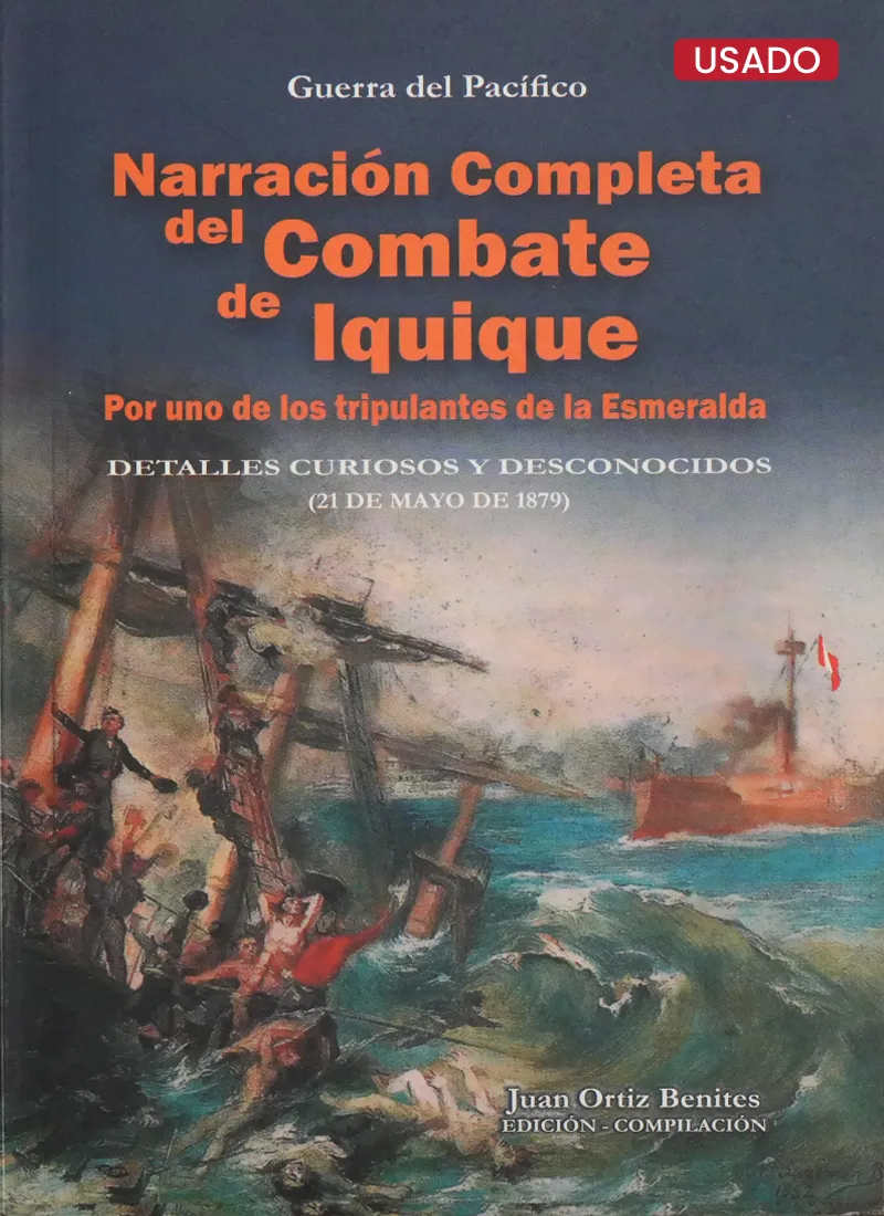 NARRACIÓN COMPLETA DEL COMBATE DE IQUIQUE