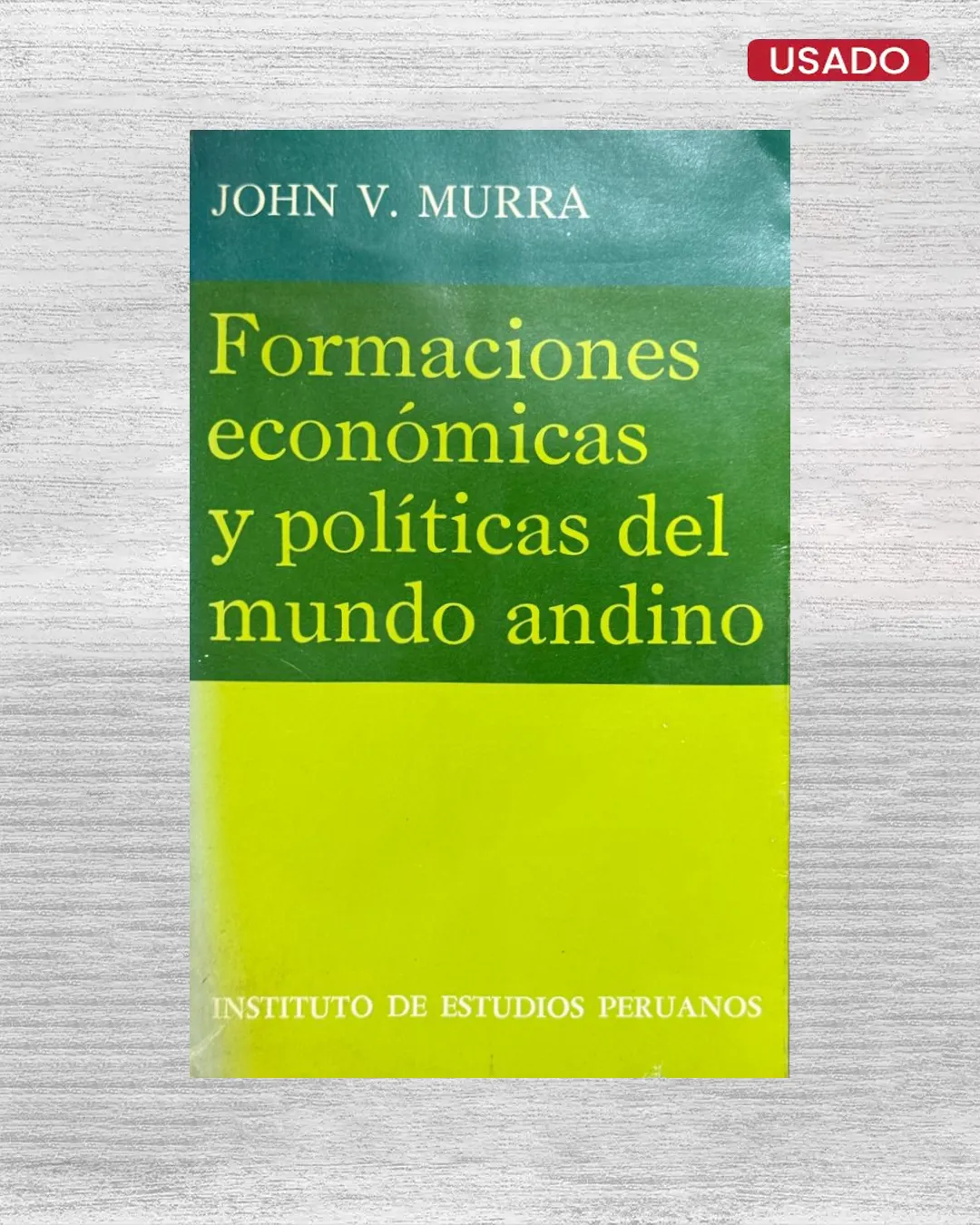 FORMACIONES ECONÓMICAS Y POLÍTICAS DEL MUNDO ANDINO