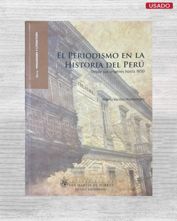 EL PERIODISMO EN LA HISTORIA DEL PERÚ