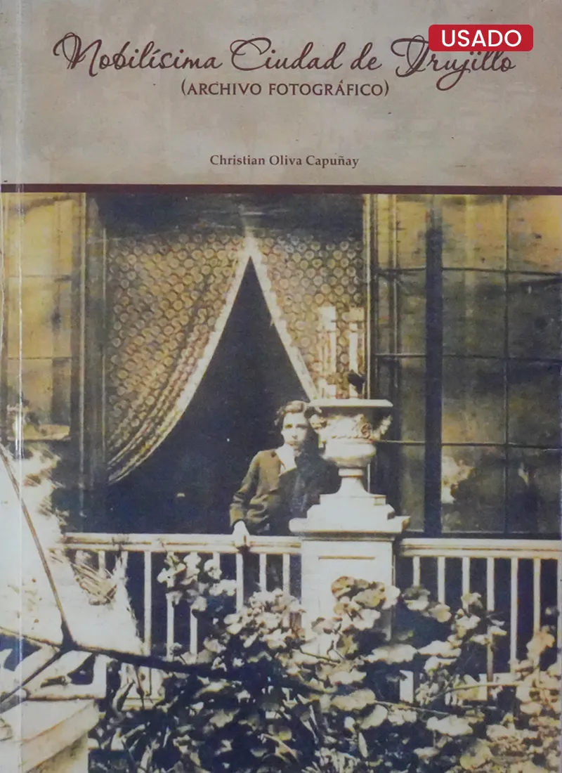 NOBILÍSIMA CIUDAD DE TRUJILLO (ARCHIVO FOTOGRÁFICO)