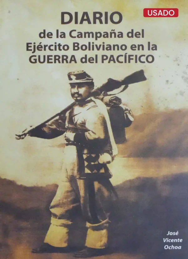 DIARIO DE LA CAMPAÑA DEL EJÉRCITO BOLIVIANO EN LA GUERRA DEL PACÍFICO