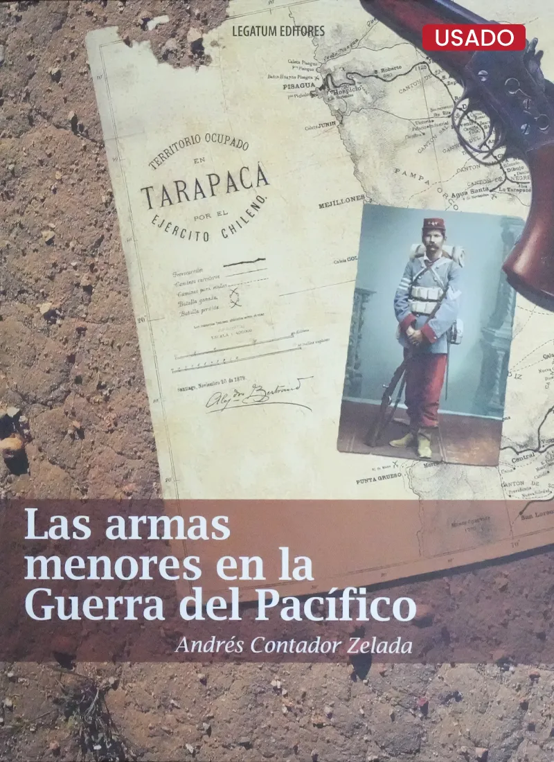 LAS ARMAS MENORES EN LA GUERRA DEL PACÍFICO