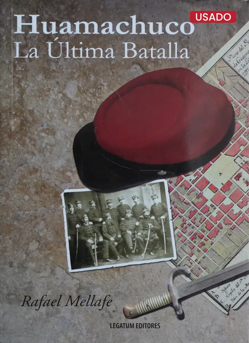 HUAMACHUCO. LA ÚLTIMA BATALLA