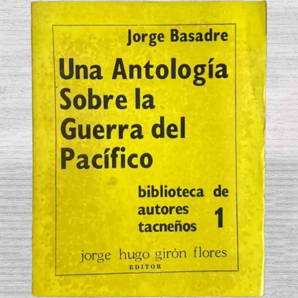 UNA ANTOLOGÍA SOBRE LA GUERRA DEL PACÍFICO (1879-1883)