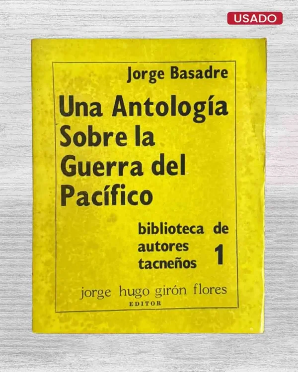 UNA ANTOLOGÍA SOBRE LA GUERRA DEL PACÍFICO (1879-1883)