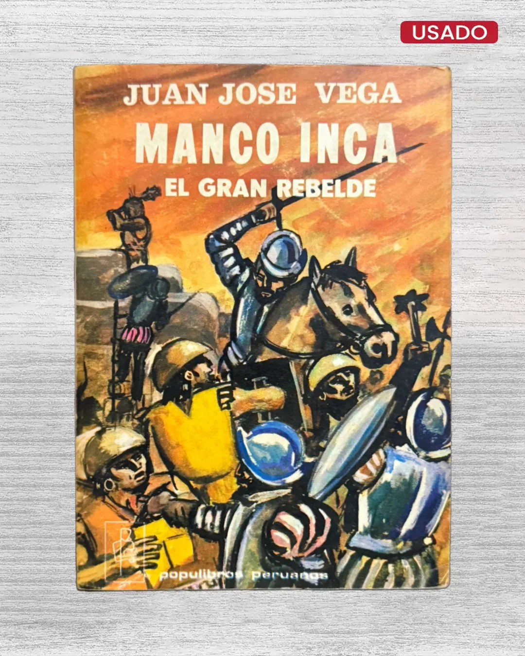 MANCO INCA EL GRAN REBELDE