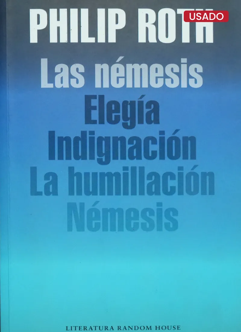 LAS NÉMESIS: ELEGÍA, INDIGNACIÓN, LA HUMILLACIÓN Y NÉMESIS