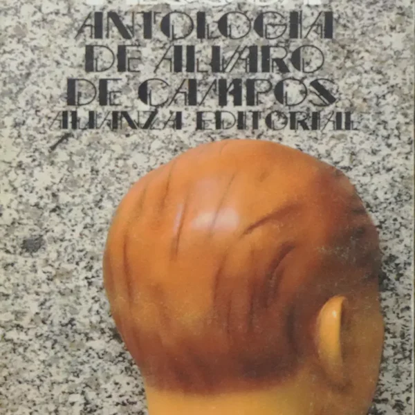 ANTOLOGÍA DE ÁLVARO DE CAMPOS