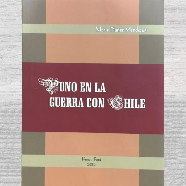 PUNO EN LA GUERRA CON CHILE