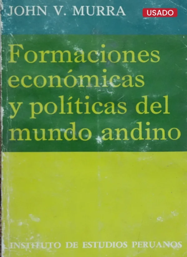 FORMACIONES ECONÓMICAS Y POLÍTICAS DEL MUNDO ANDINO