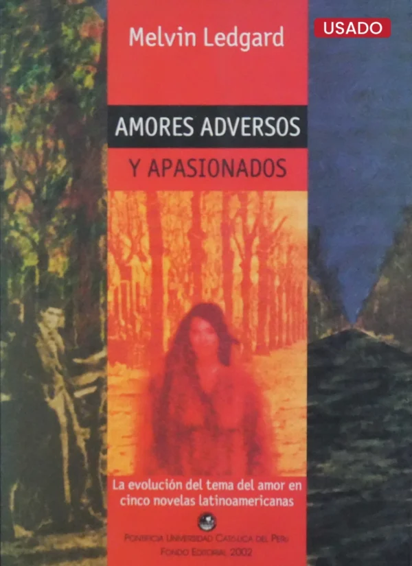 AMORES ADVERSOS Y APASIONADOS