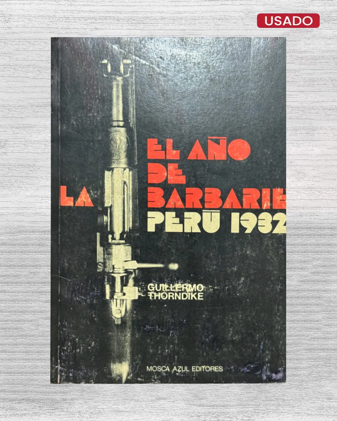 EL AÑO DE LA BARBARIE. PERÚ 1932