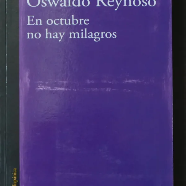 EN OCTUBRE NO HAY MILAGROS