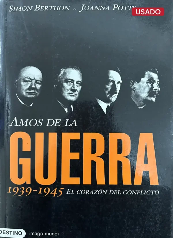 AMOS DE LA GUERRA (1939-1945)