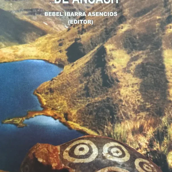 ARQUEOLOGÍA DE LA SIERRA DE ANCASH