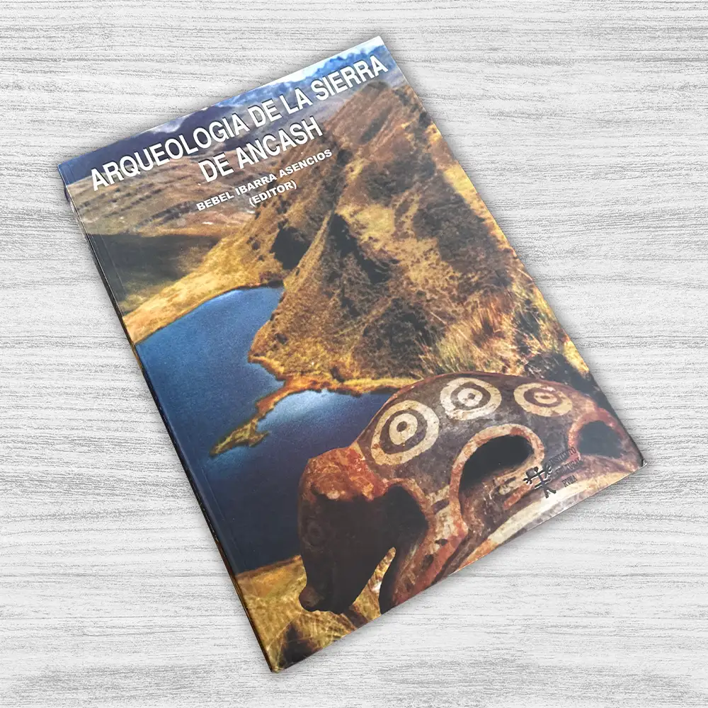 ARQUEOLOGÍA DE LA SIERRA DE ANCASH - Imagen 3